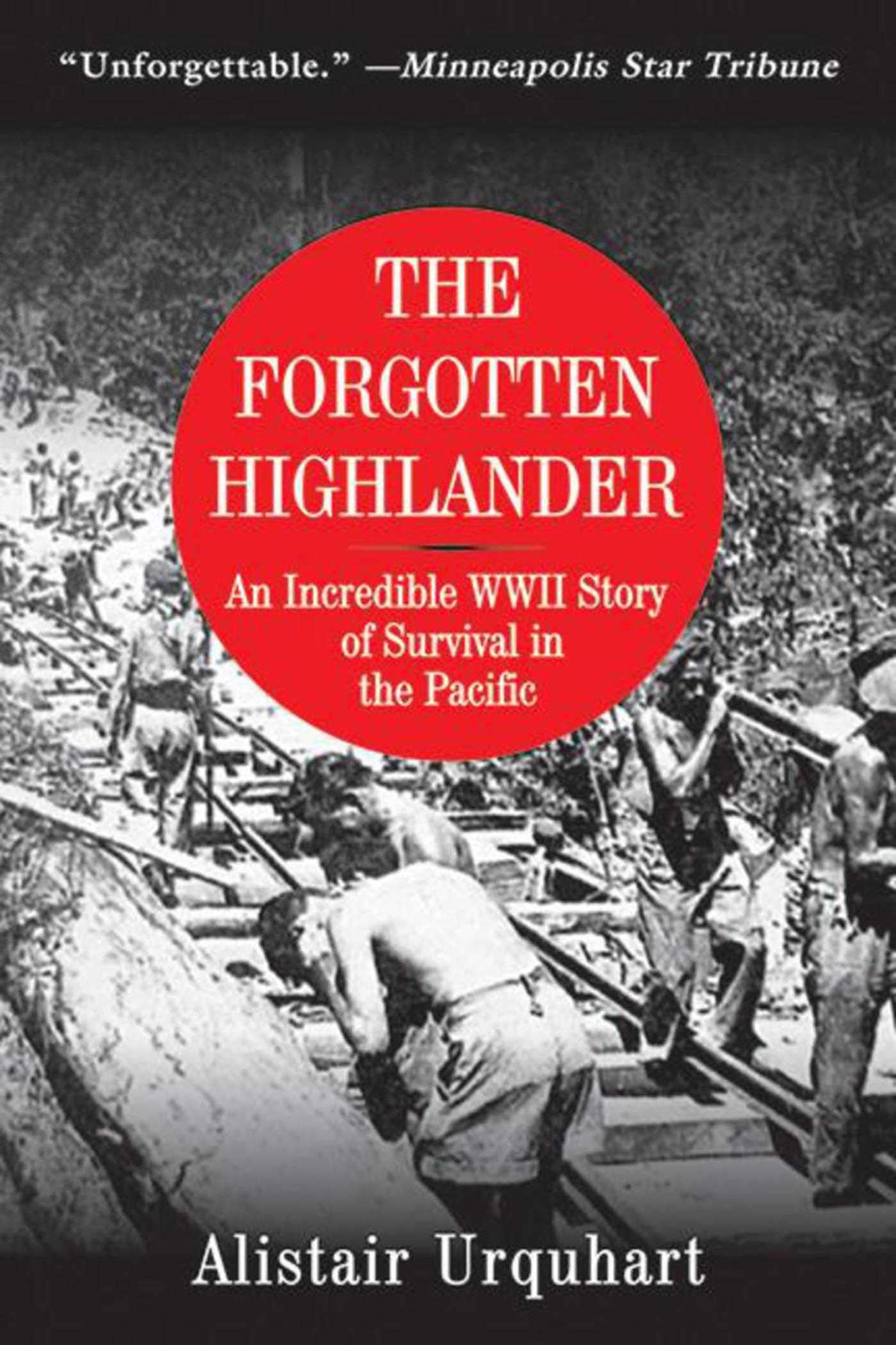 The Forgotten Highlander: An Incredible WWII Story of Survival in the Pacific Politics & Society