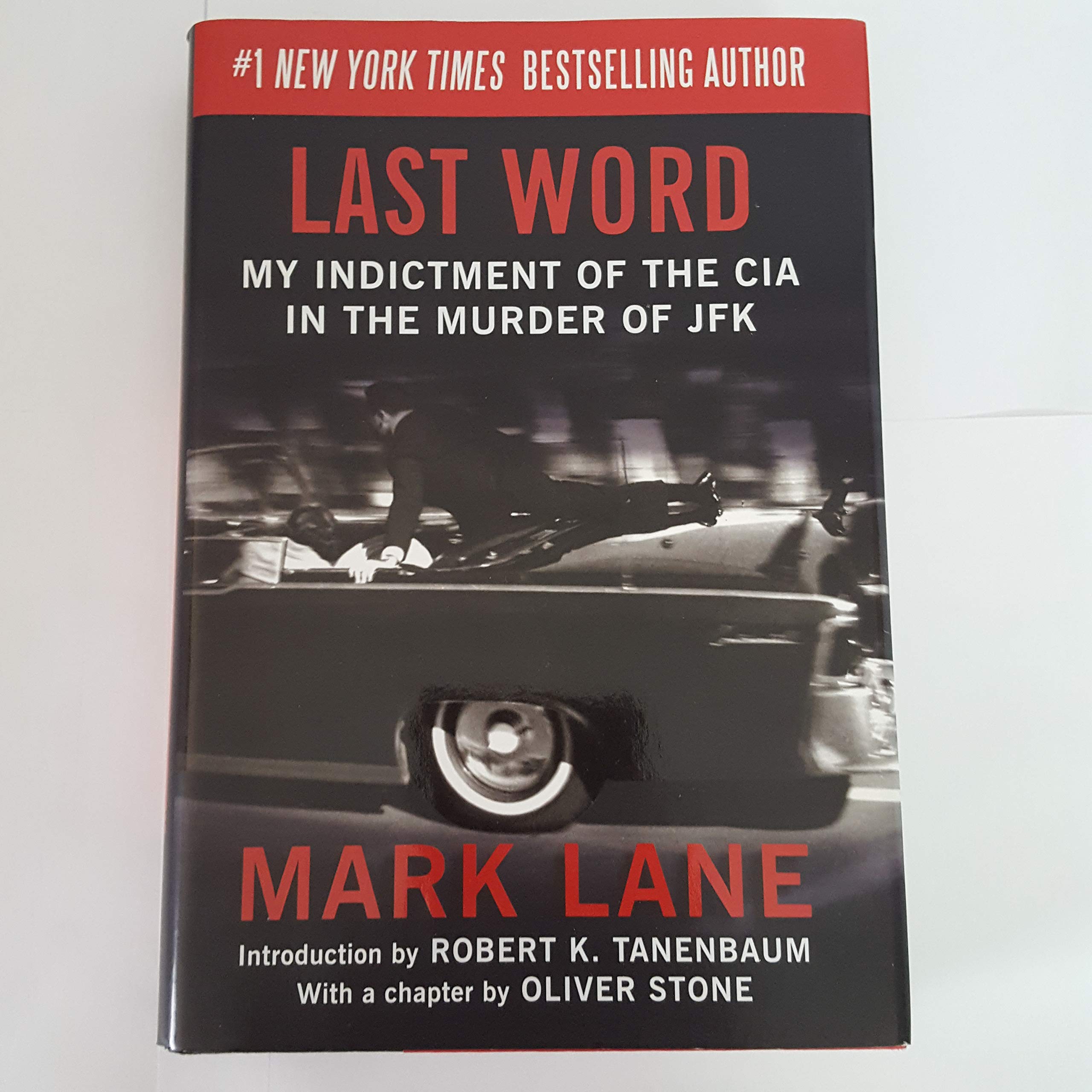 Last Word: My Indictment of the CIA in the Assassination of JFK: My Indictment of the CIA in the Murder of JFK Social Sciences