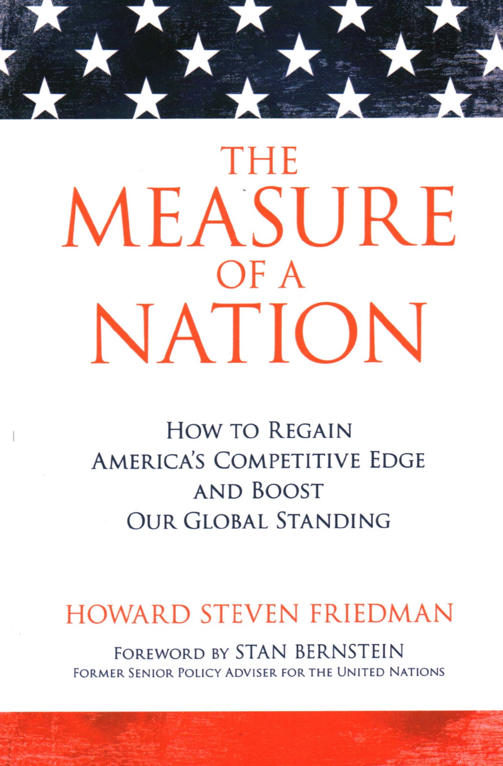 The Measure of a Nation: How to Regain America's Competitive Edge and Boost Our Global Standing (Contemporary Issues) Law