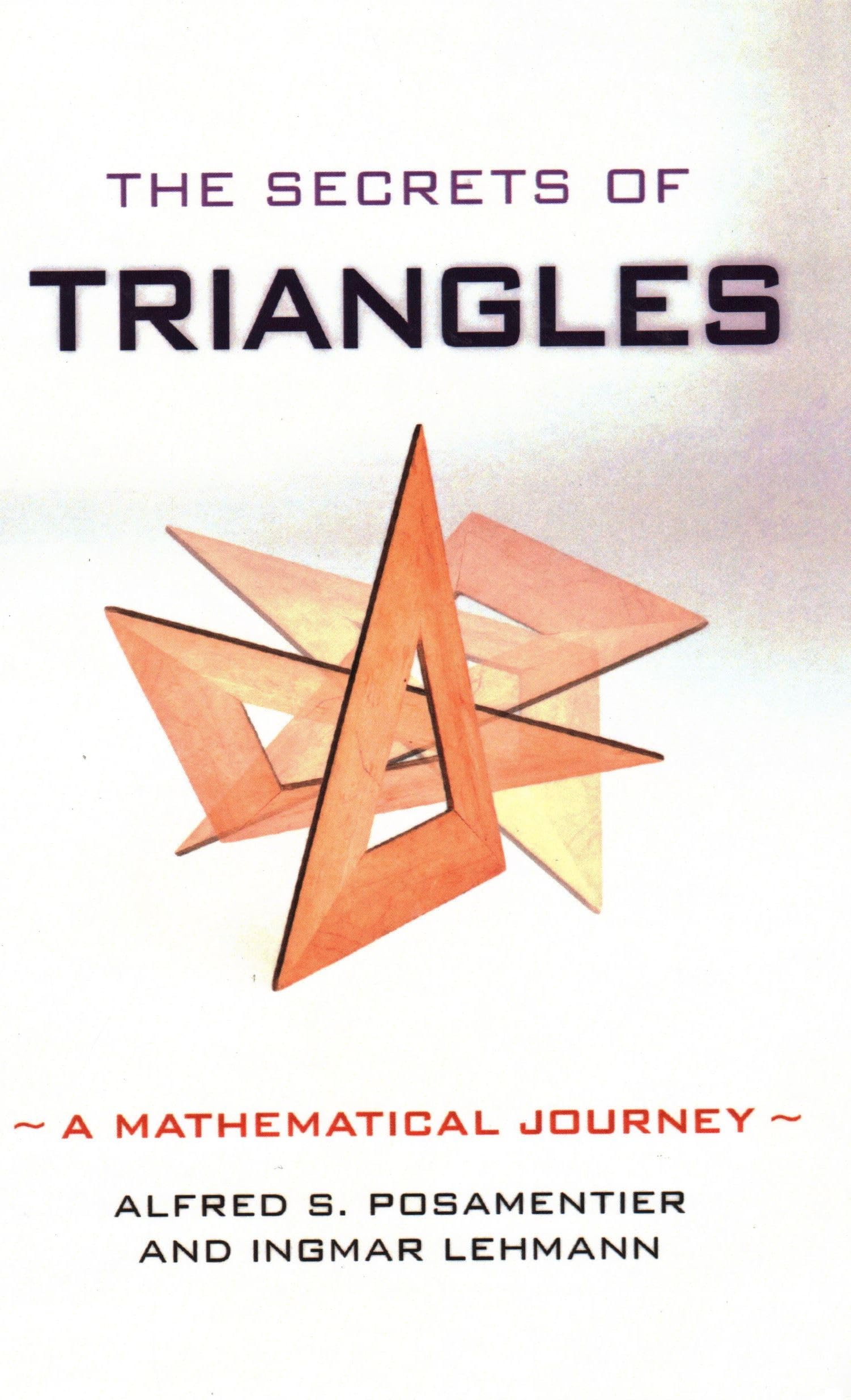 The Secrets of Triangles: A Mathematical Journey Mathematics