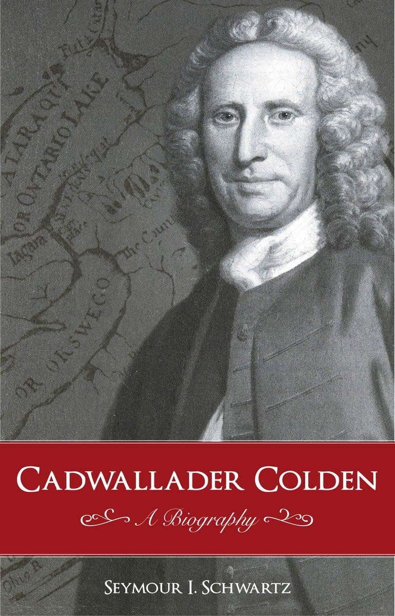 Cadwallader Colden: A Biography (Gateway Bookshelf, Band 1) Memories