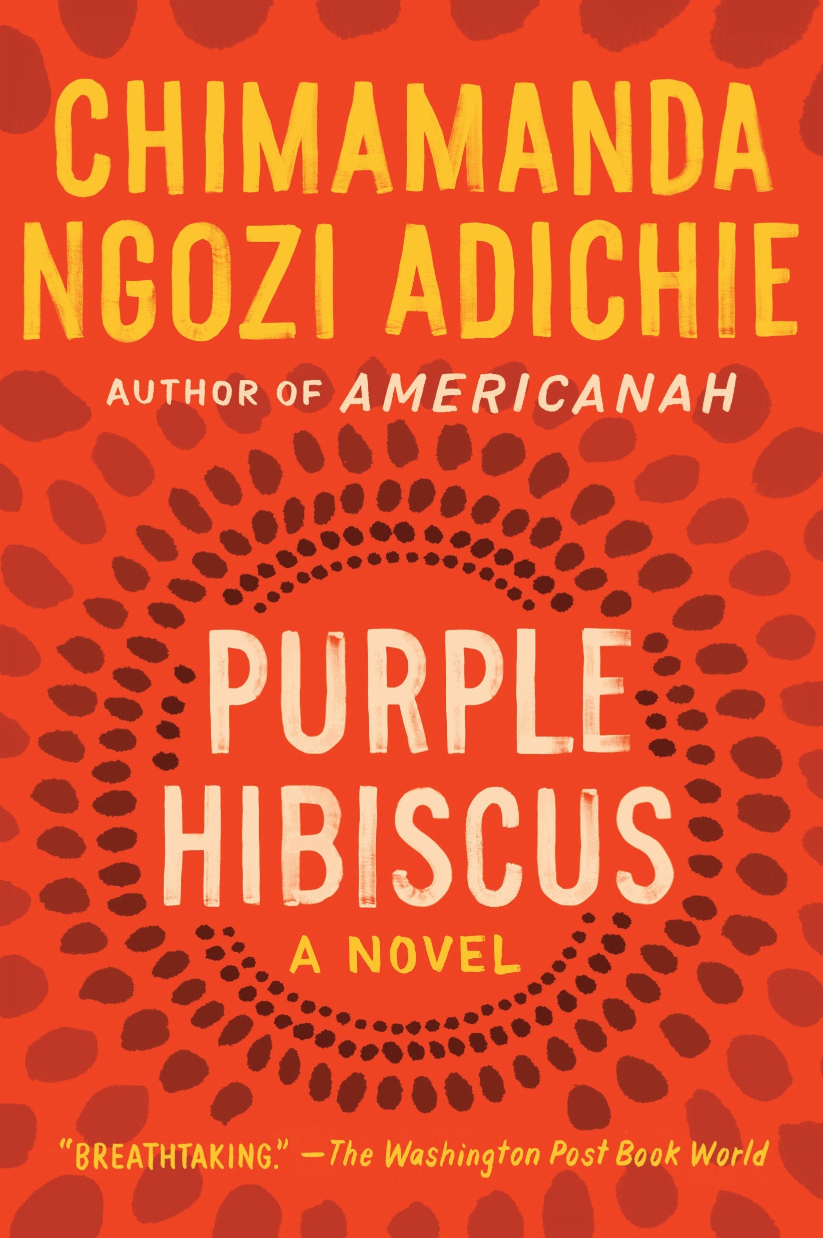 Purple Hibiscus: A Novel Classics