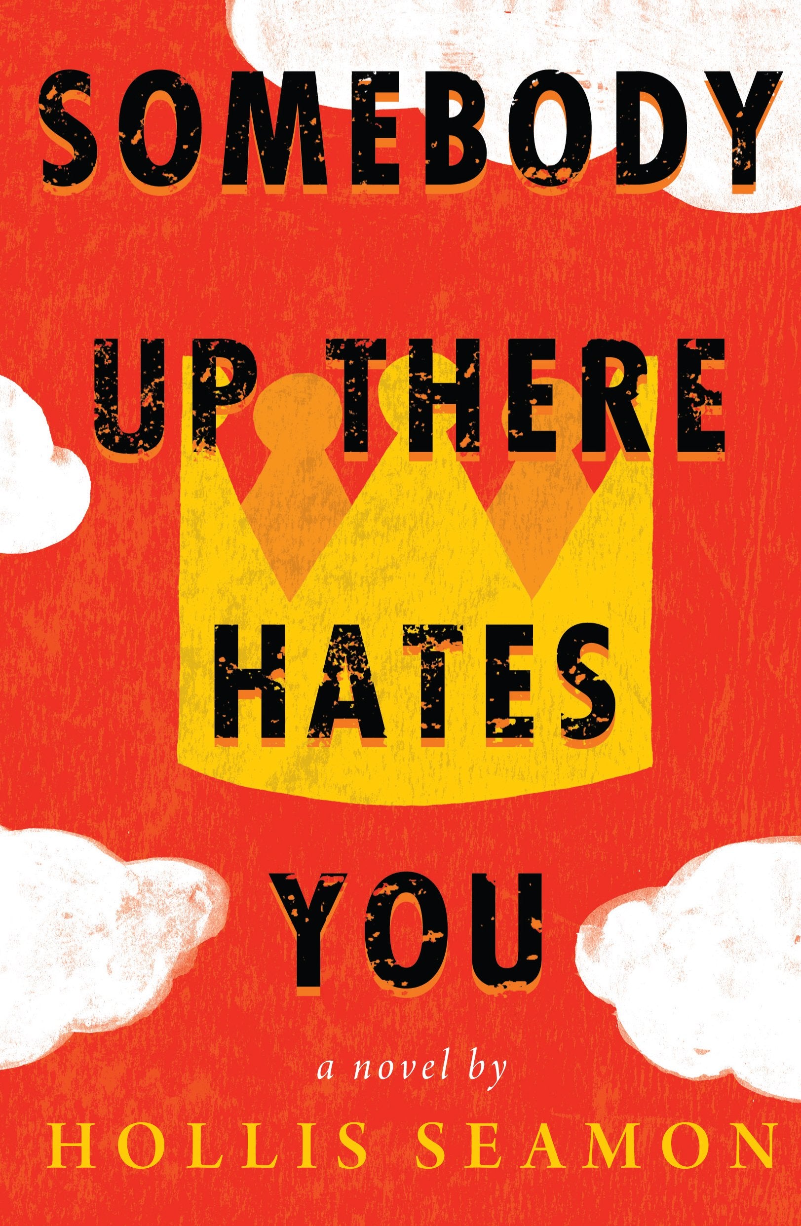 Somebody Up There Hates You: A Novel Eroticism