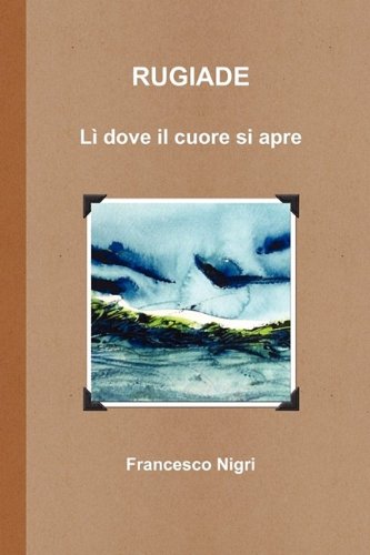RUGIADE Li dove il cuore si apre book