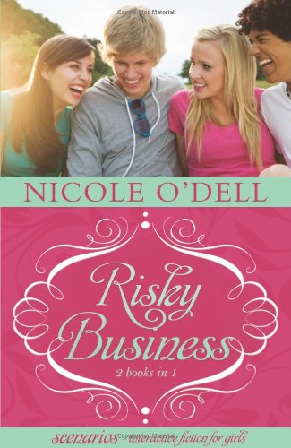 Risky Business (Scenarios: Interactive Fiction for Girls) book