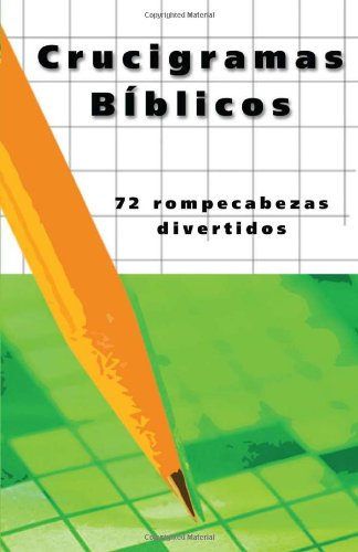 Crucigramas Biblicos / Bible Crosswords: 72 Rompecabezas Divertidos / 72 Fun Puzzles Leisure & Fun