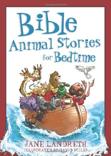 Bible Animal Stories for Bedtime book