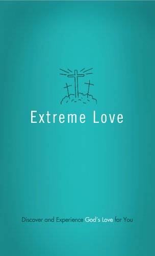 Extreme Love: Discover and Experience God's Love for You (Value Books) Social Sciences