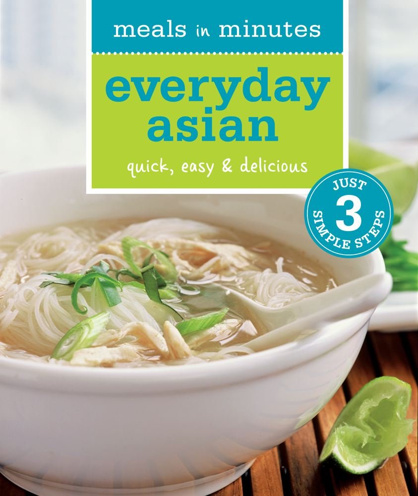 Everyday Asian: Quick, Easy & Delicious book