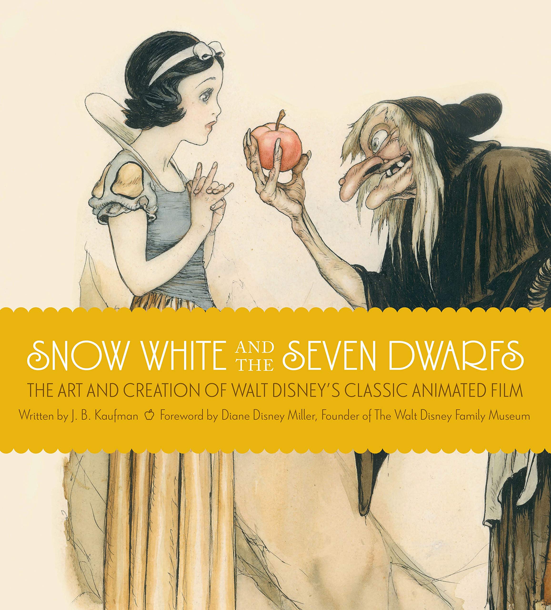 Snow White and the Seven Dwarfs: The Art and Creation of Walt Disney's Classic Animated Film Film, Art & Culture