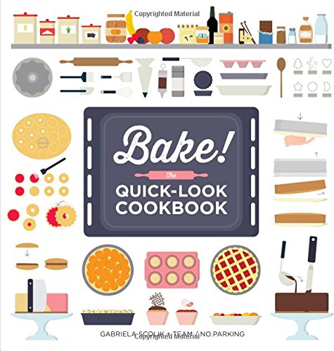 Bake! The Quick-Look Cookbook Leisure, Home & Garden