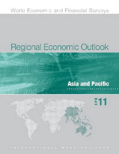 REGIONAL ECONOMIC OUTLOOK AVRIL 2011 ASIA AND PACIFIC book