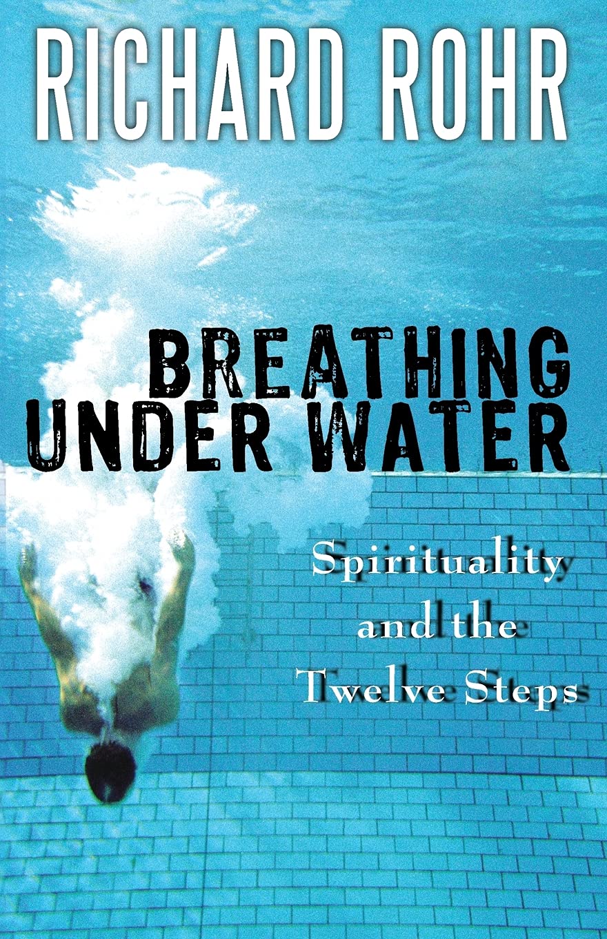 Breathing Under Water: Spirituality and the Twelve Steps Social Sciences