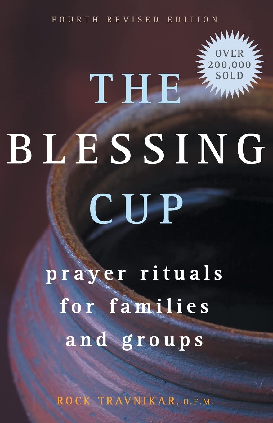 The Blessing Cup: Prayer Rituals for Families and Groups Religion & Esotericism