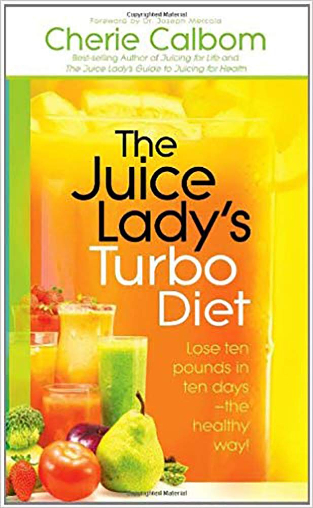 The Juice Lady's Turbo Diet Health, Nutrition & Fitness