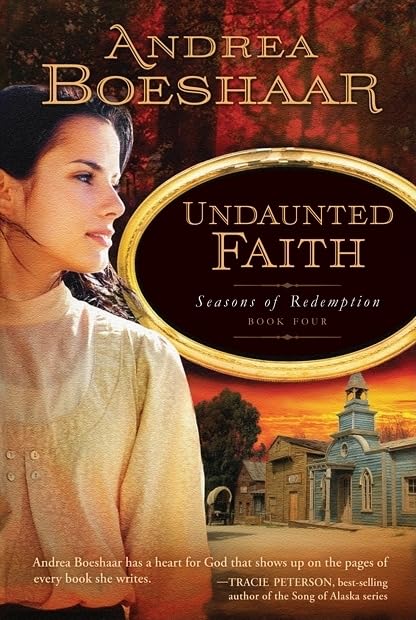 Undaunted Faith (Seasons of Redemption, 4, Band 4) Books