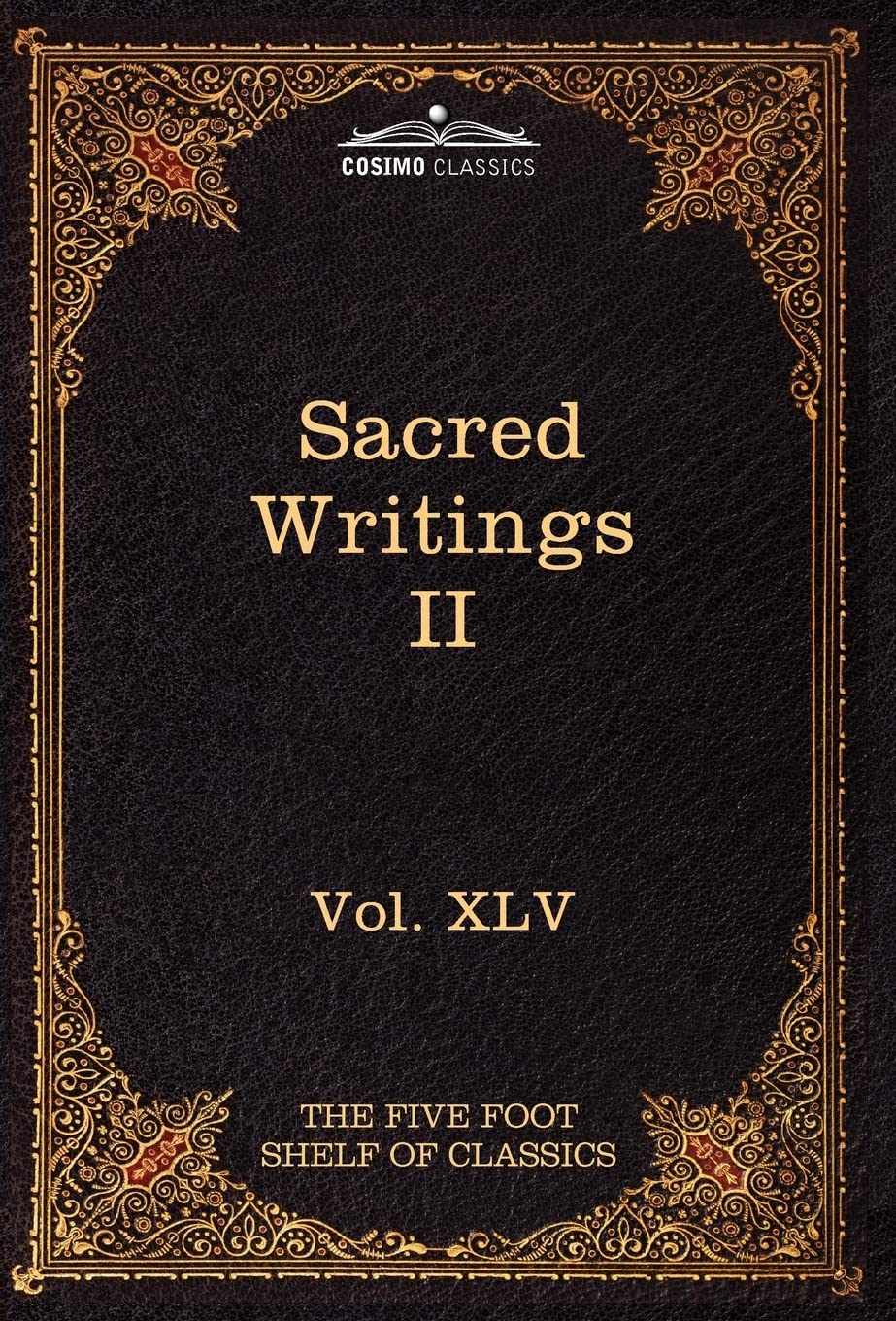 Sacred Writings 2: Christian, Buddhist, Hindu, Mohammedan (65) (Five Foot Shelf of Classics, Band 65) Contemporary literature