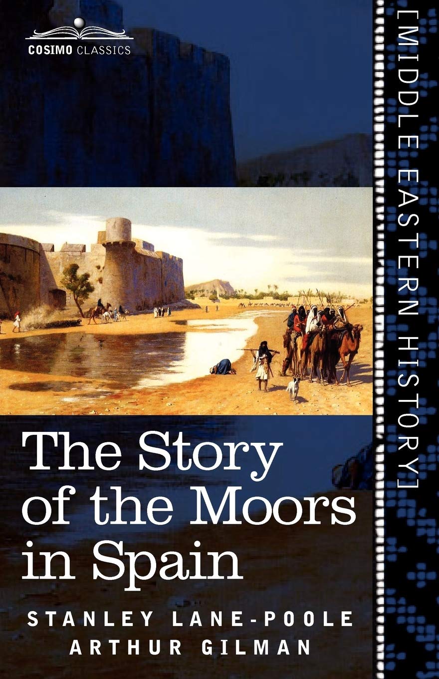 The Story of the Moors in Spain Social Sciences