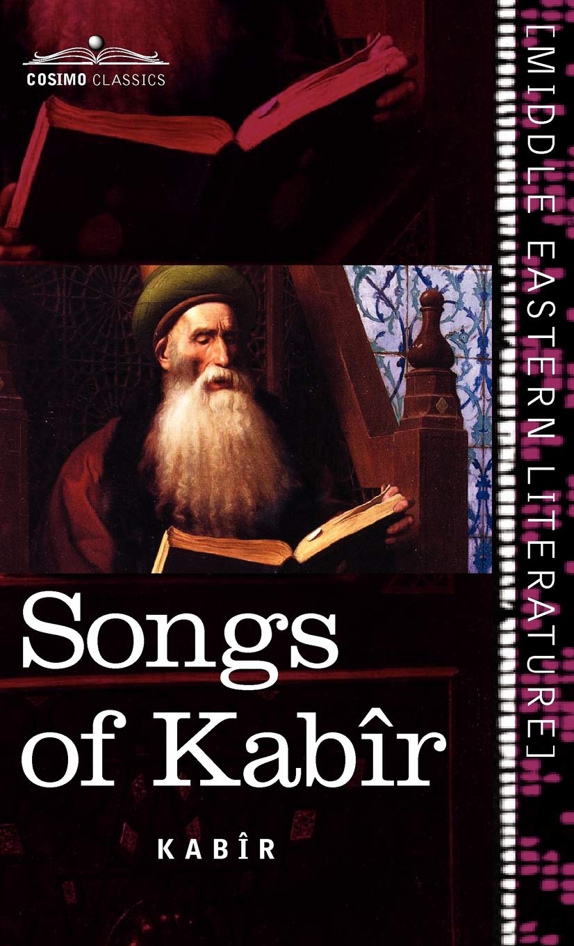 Songs of Kabir (Cosimo Classics; Middle Eastern Literature) Poetry
