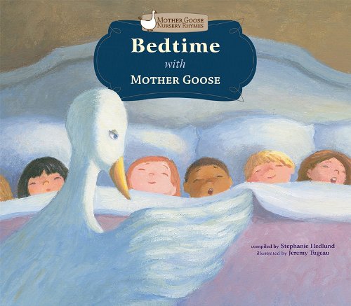 Bedtime with Mother Goose (Mother Goose Nursery Rhymes) Non-fiction