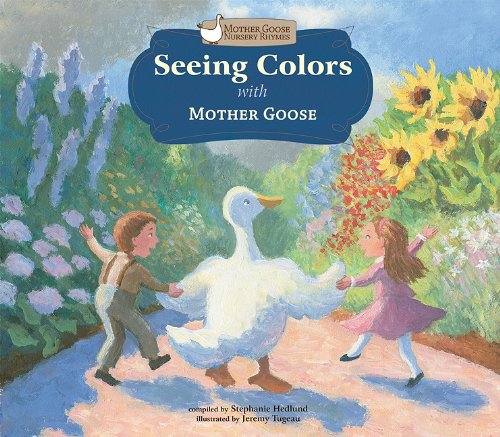 Seeing Colors with Mother Goose (Mother Goose Nursery Rhymes) Non-fiction