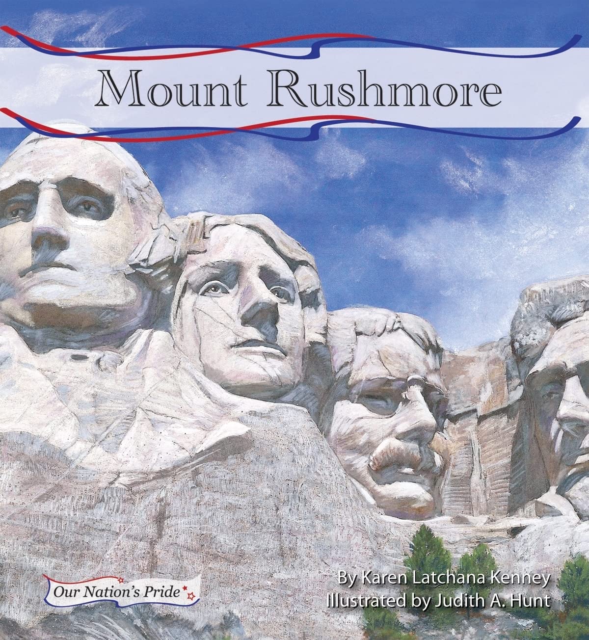 Mount Rushmore (Our Nation's Pride Set 2) Non-fiction