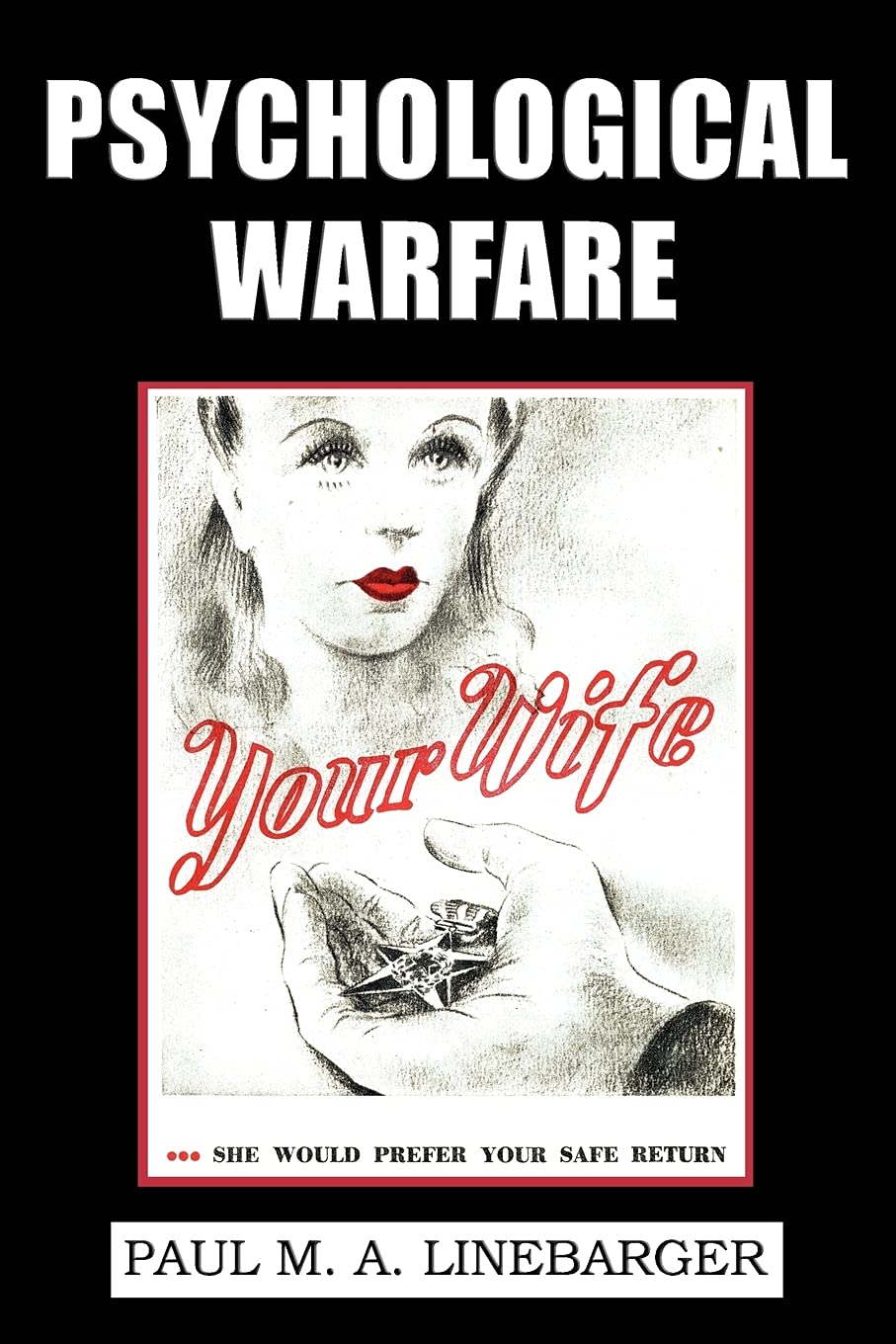 Psychological Warfare (WWII Era Reprint) book