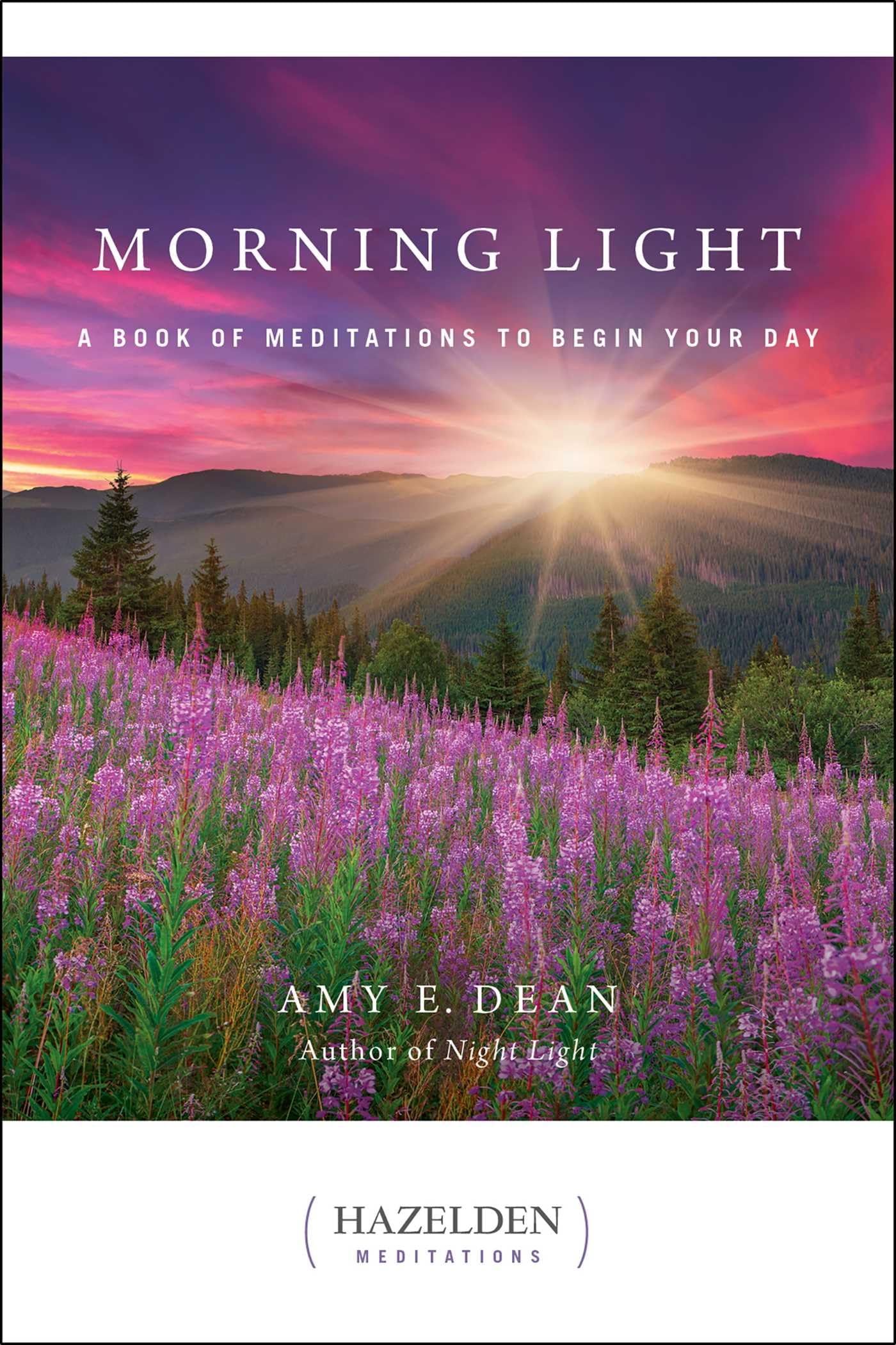 Morning Light: A Book of Meditations to Begin Your Day (Hazelden Meditations) Business, Finance & Career