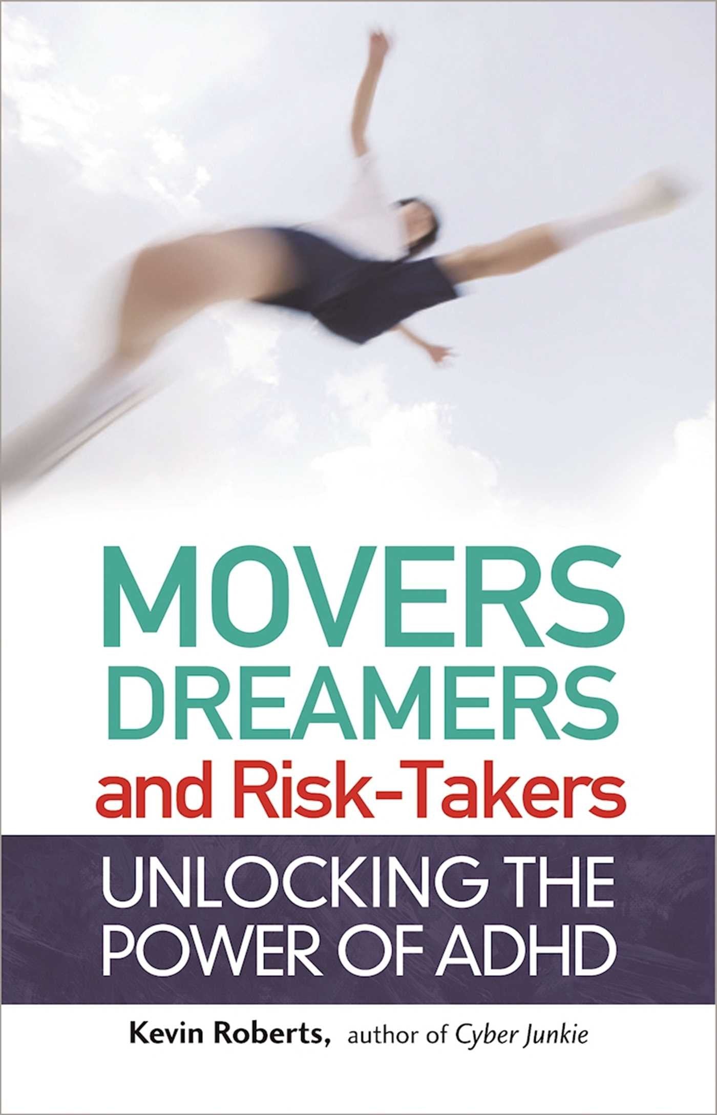 Movers, Dreamers, and Risk-Takers: Unlocking the Power of ADHD Business, Finance & Career