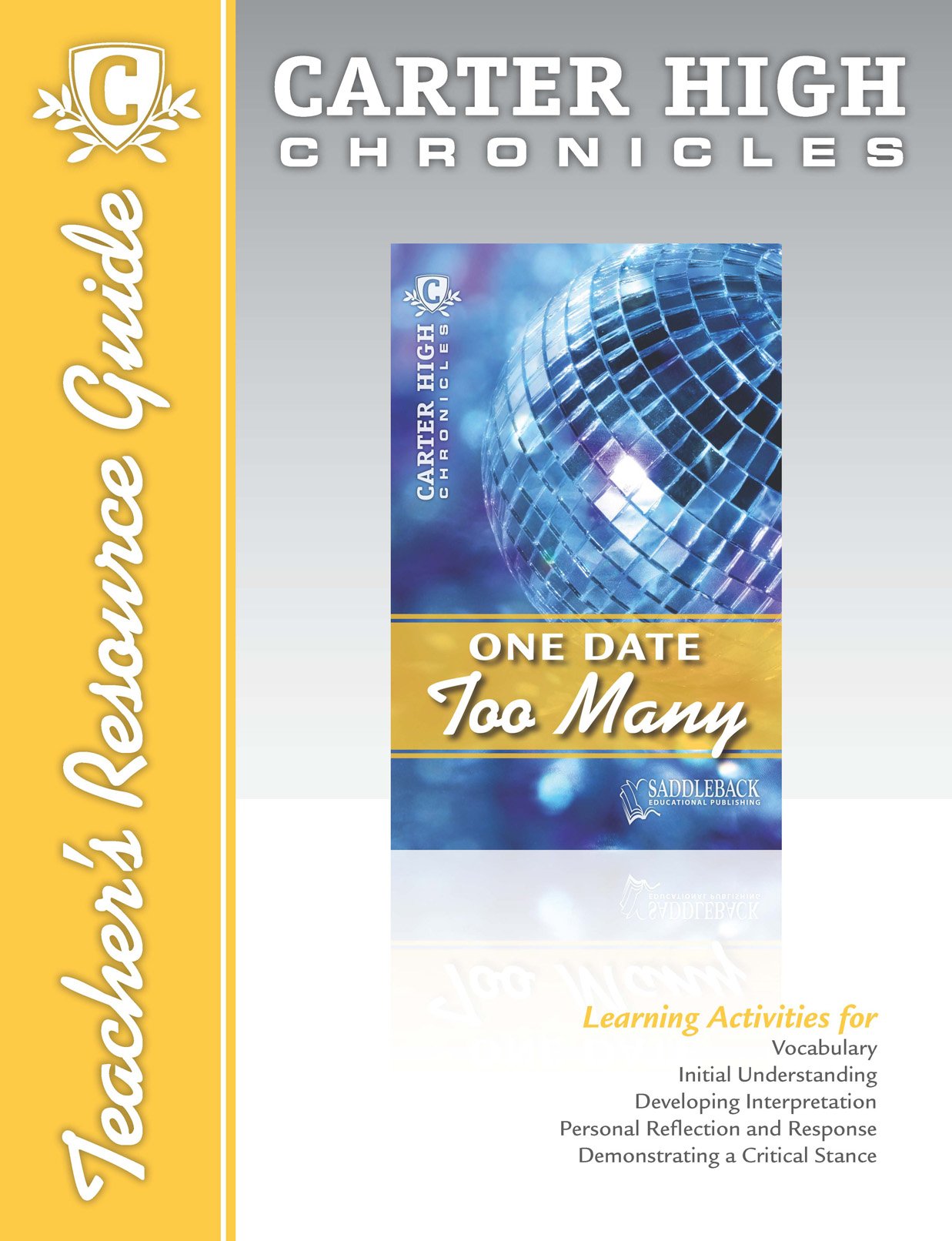 One Date Too Many: Teacher Resource Guide. Grades: 9 - 12 (Carter High Chronicles) Novels & Short Stories