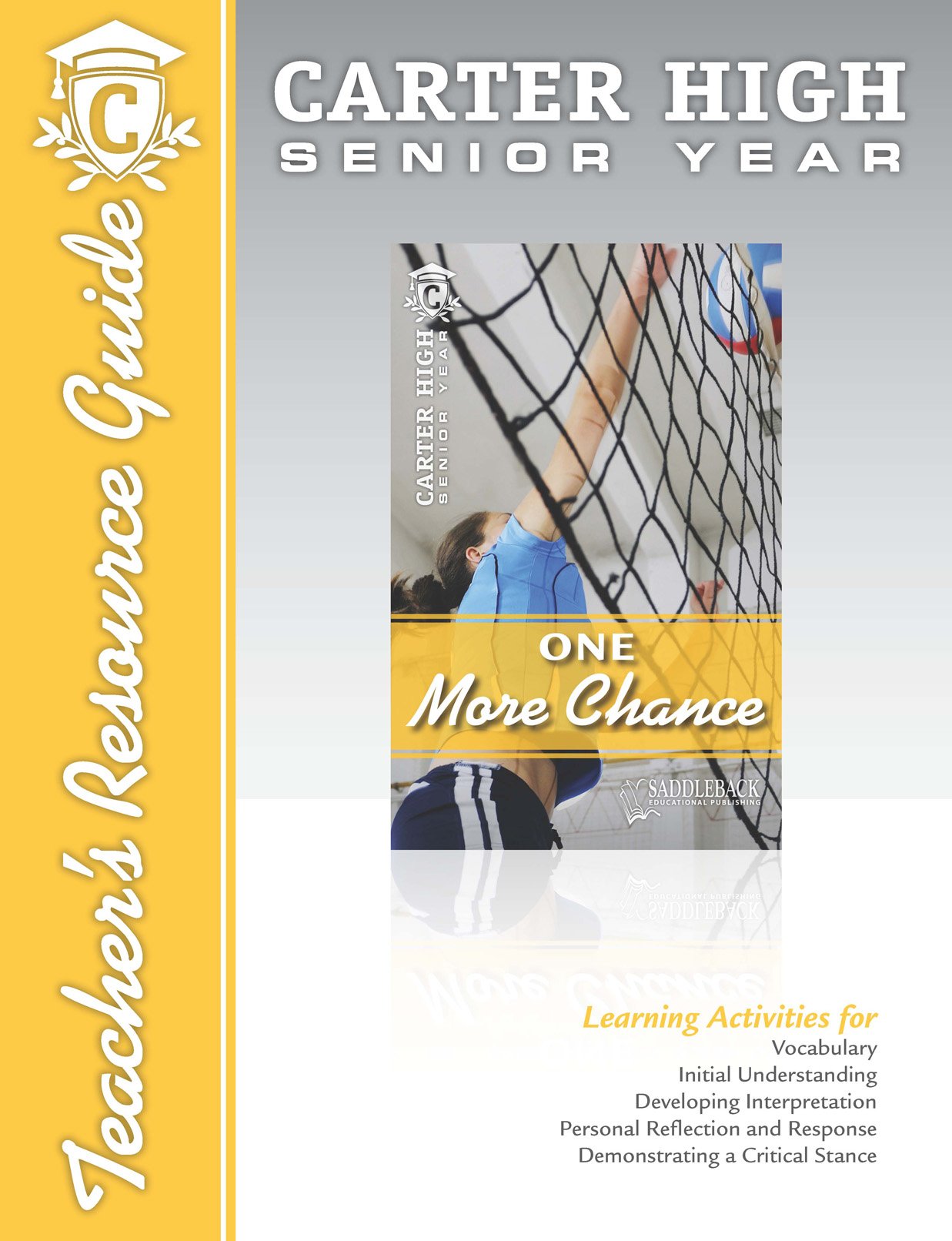 One More Chance: Teacher Resource Guide. Grades: 9 - 12 (Carter High Senior Year) Novels & Short Stories