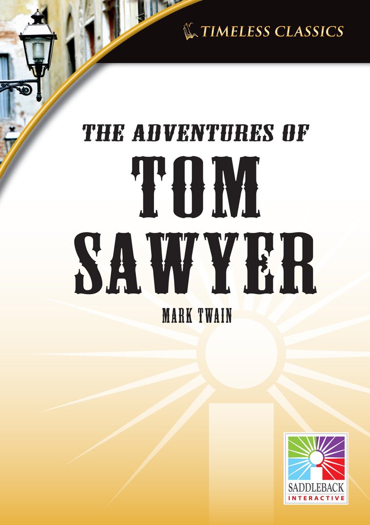 The Adventures of Tom Sawyer (Timeless Classics) Fiction
