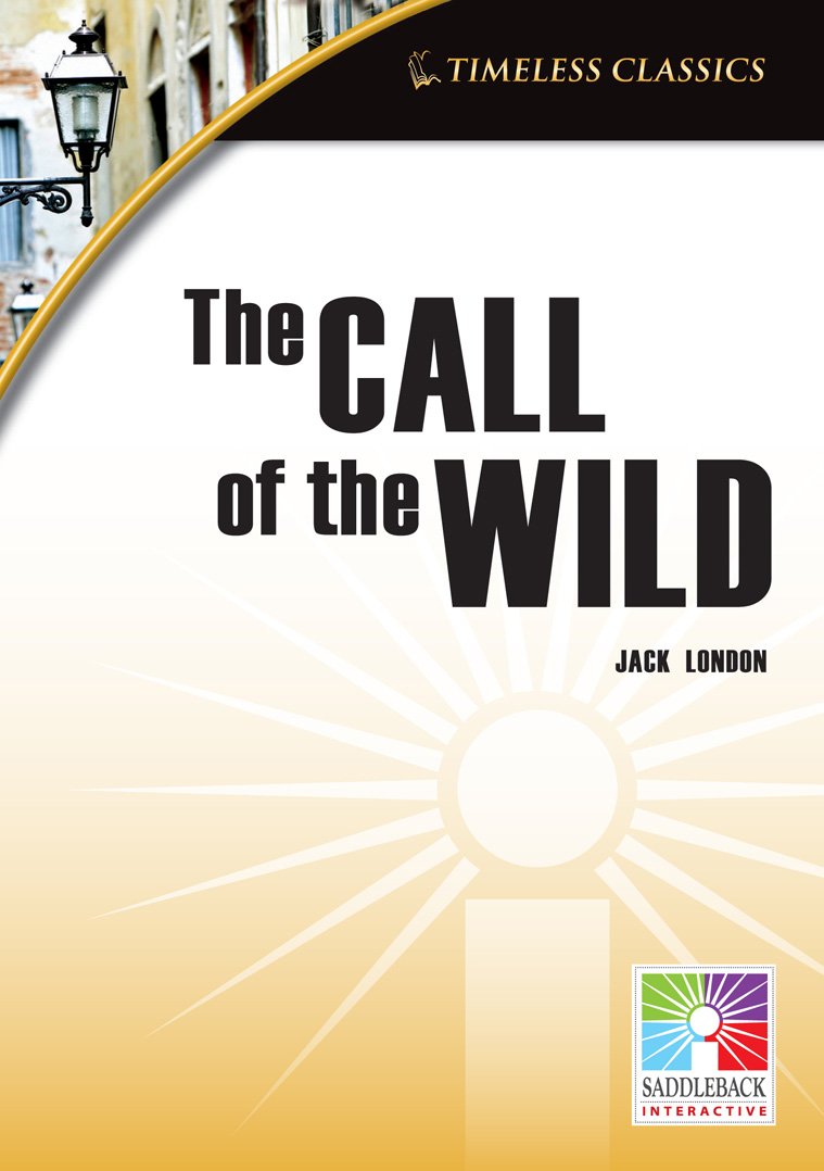 The Call of the Wild (Timeless Classics) Fiction