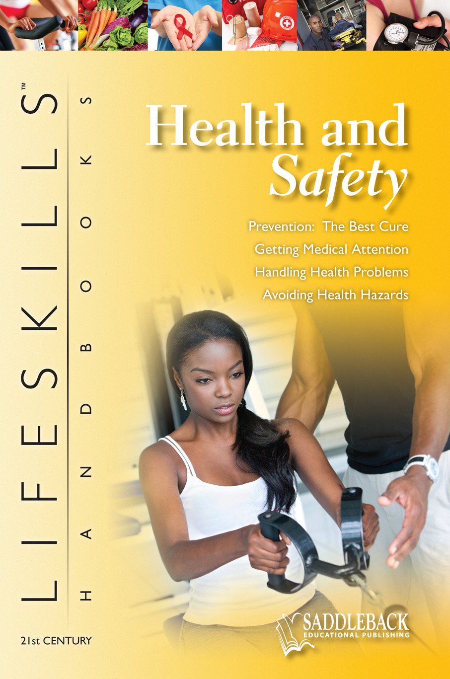 Health and Safety (The 21st Century Lifeskills Handbook) Books