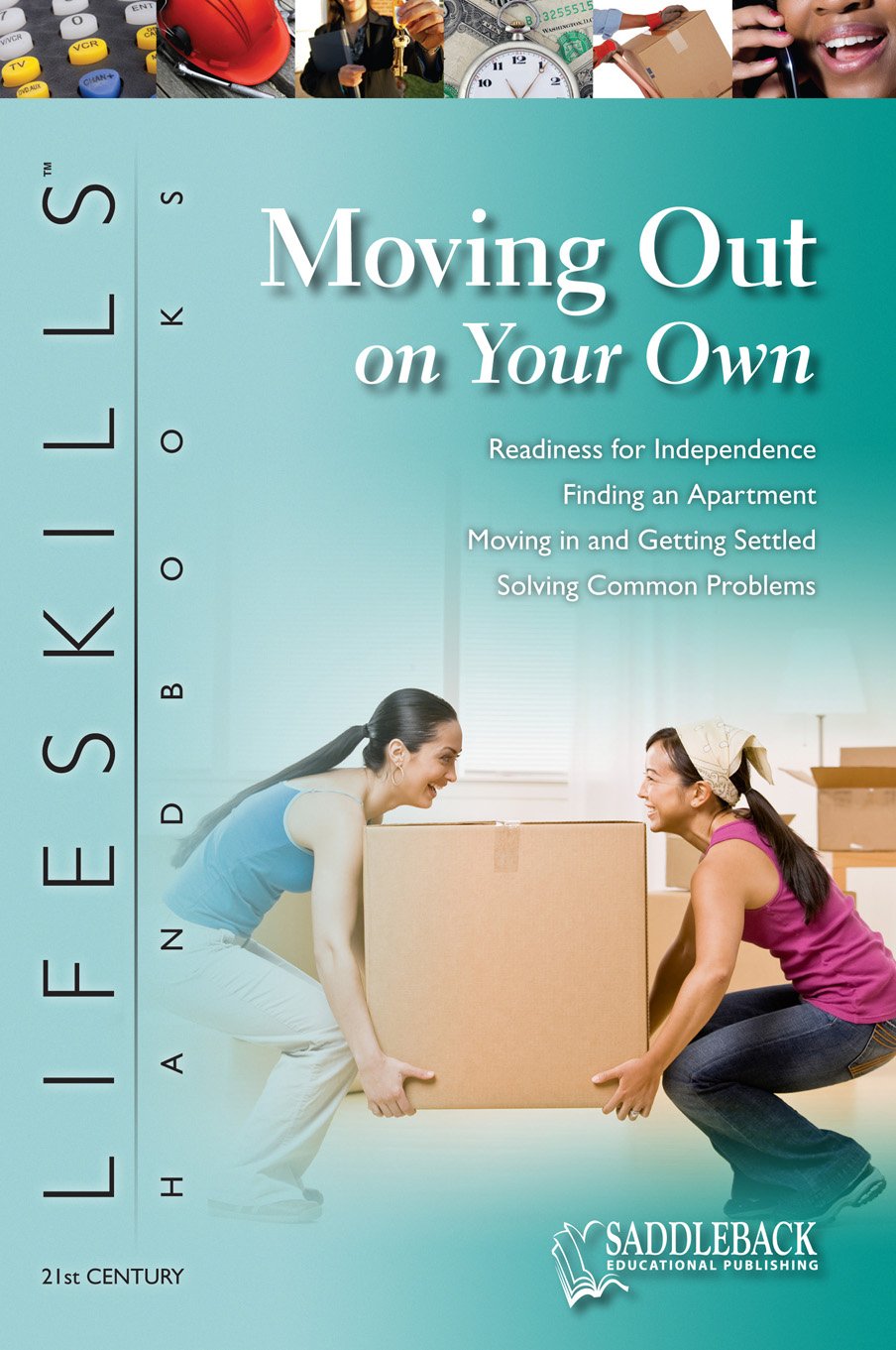 Moving Out on Your Own (The 21st Century Lifeskills Handbooks) Books