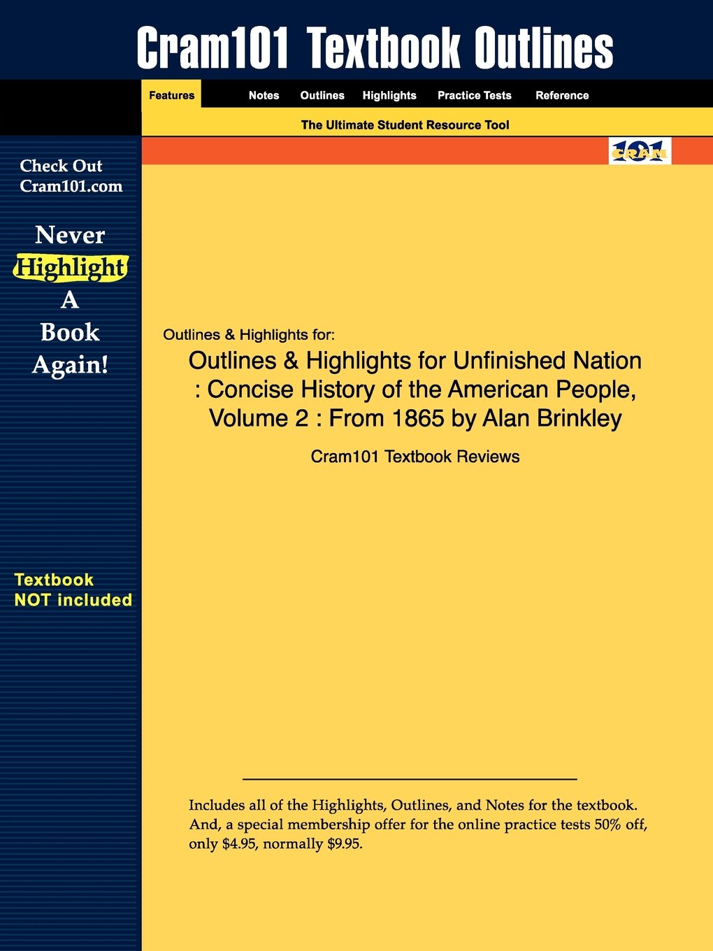 Outlines & Highlights for Unfinished Nation : Concise History of the American People, Volume 2 : from 1865: Concise History of the American People, from 1865 book