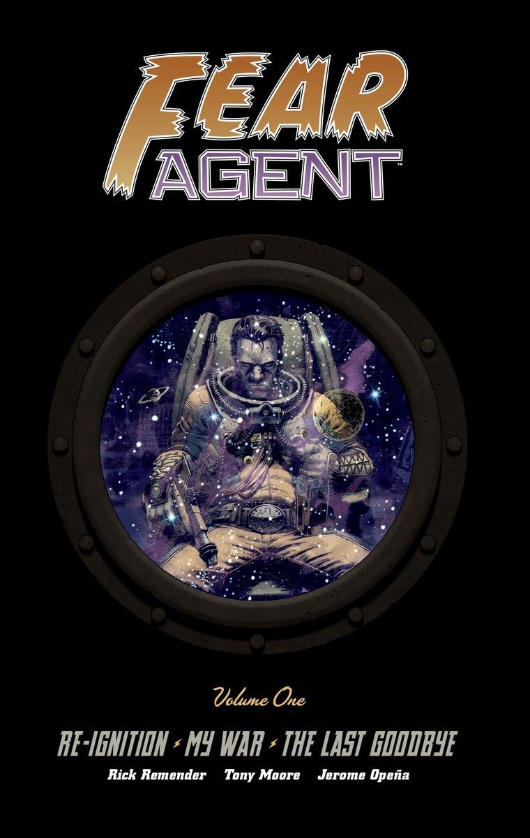 Fear Agent Library Edition Volume 1: Re-Ignition, My War, The Last Goodbye Manga