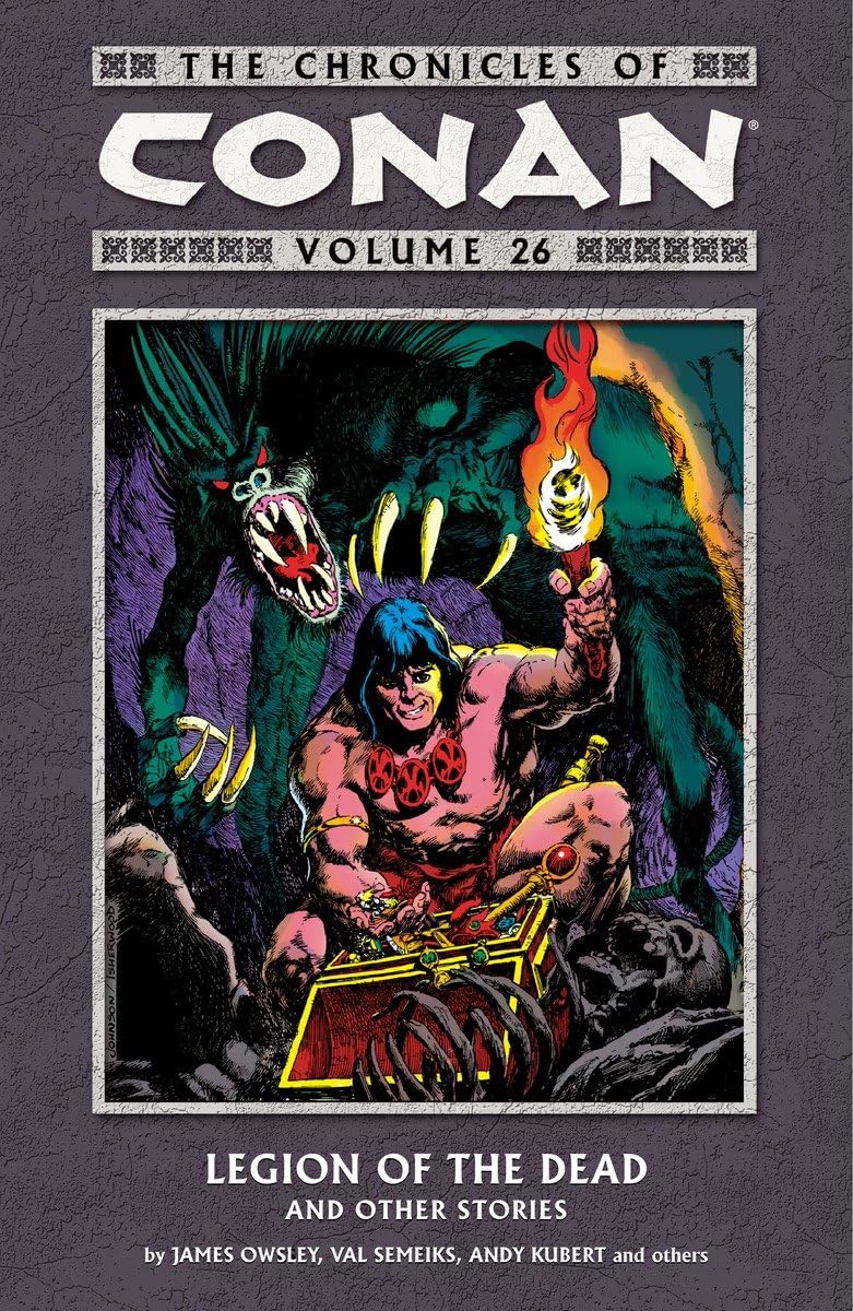 The Chronicles of Conan Volume 26: Legion of the Dead and Other Stories book