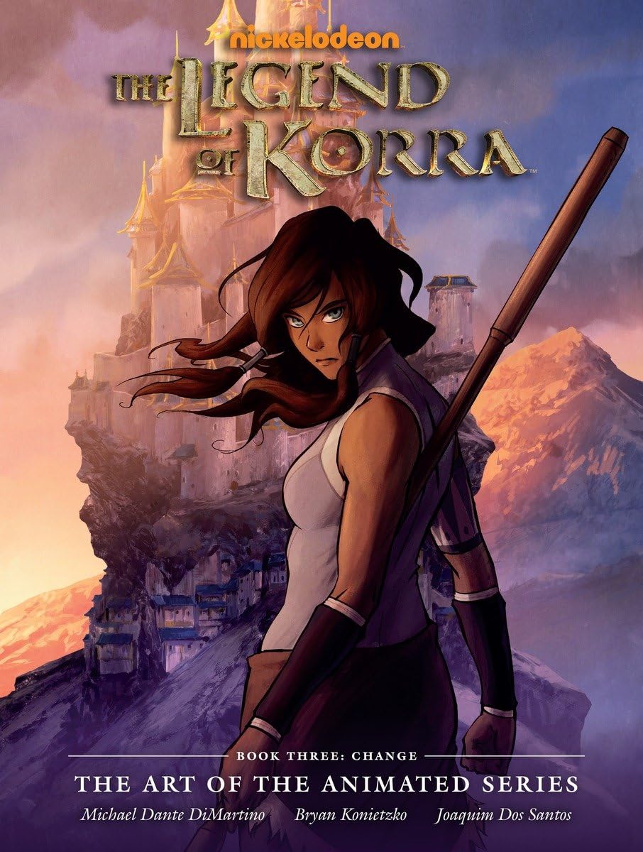 The Legend of Korra: The Art of the Animated Series Book Three: Change Books
