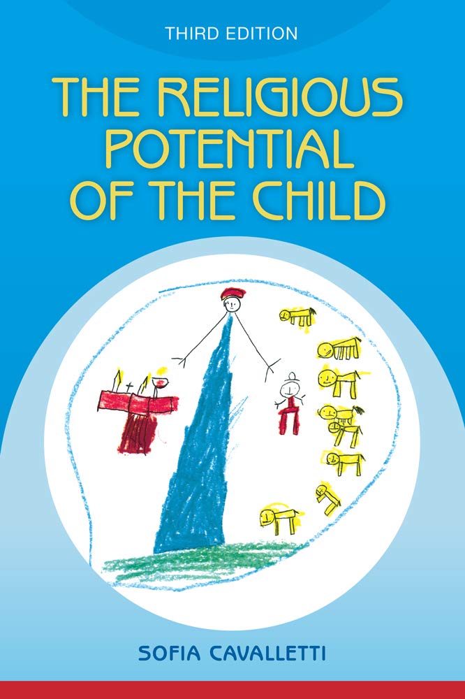Religious Potential of the Child: Experiencing Scripture and Liturgy with Young Children Books