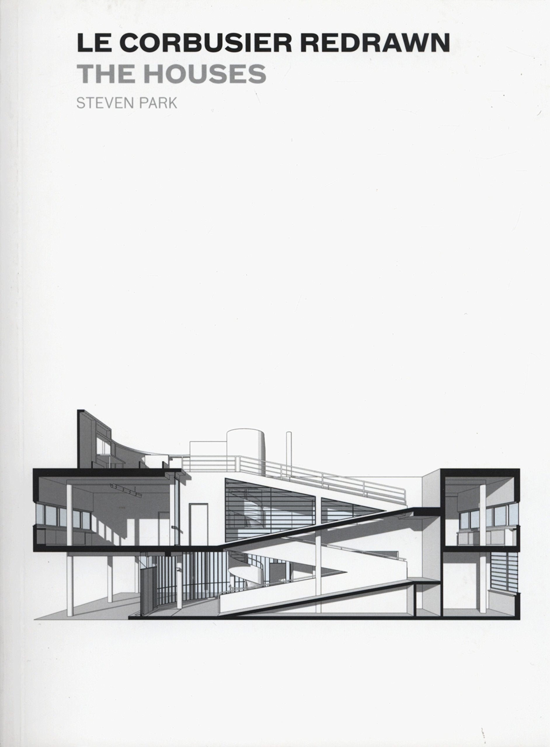 Le Corbusier Redrawn: The Houses. book