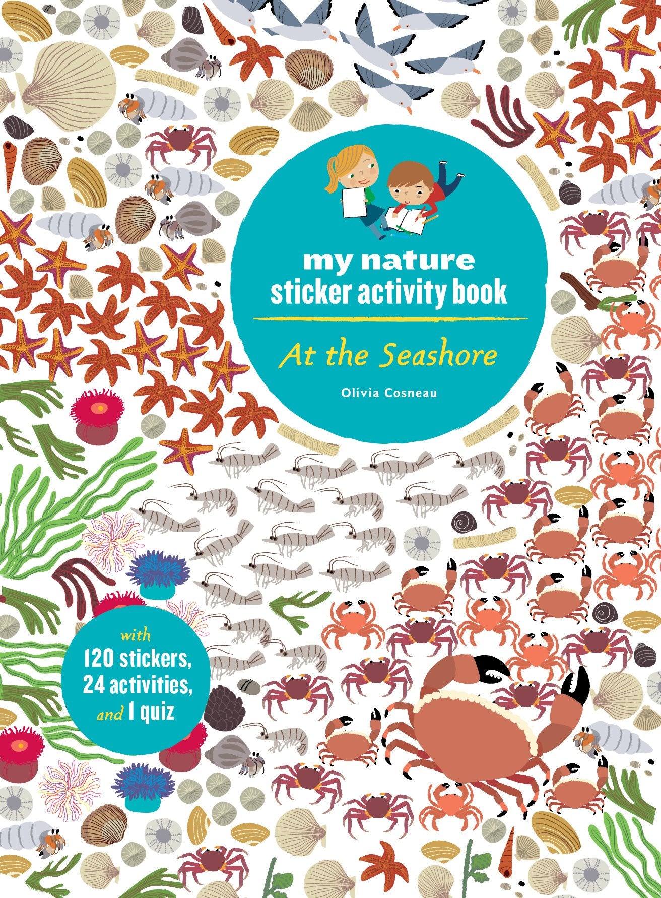 At the Seashore: My Nature Sticker Activity Book (Ages 5 and Up, with 120 Stickers, 24 Activities and 1 Quiz) book