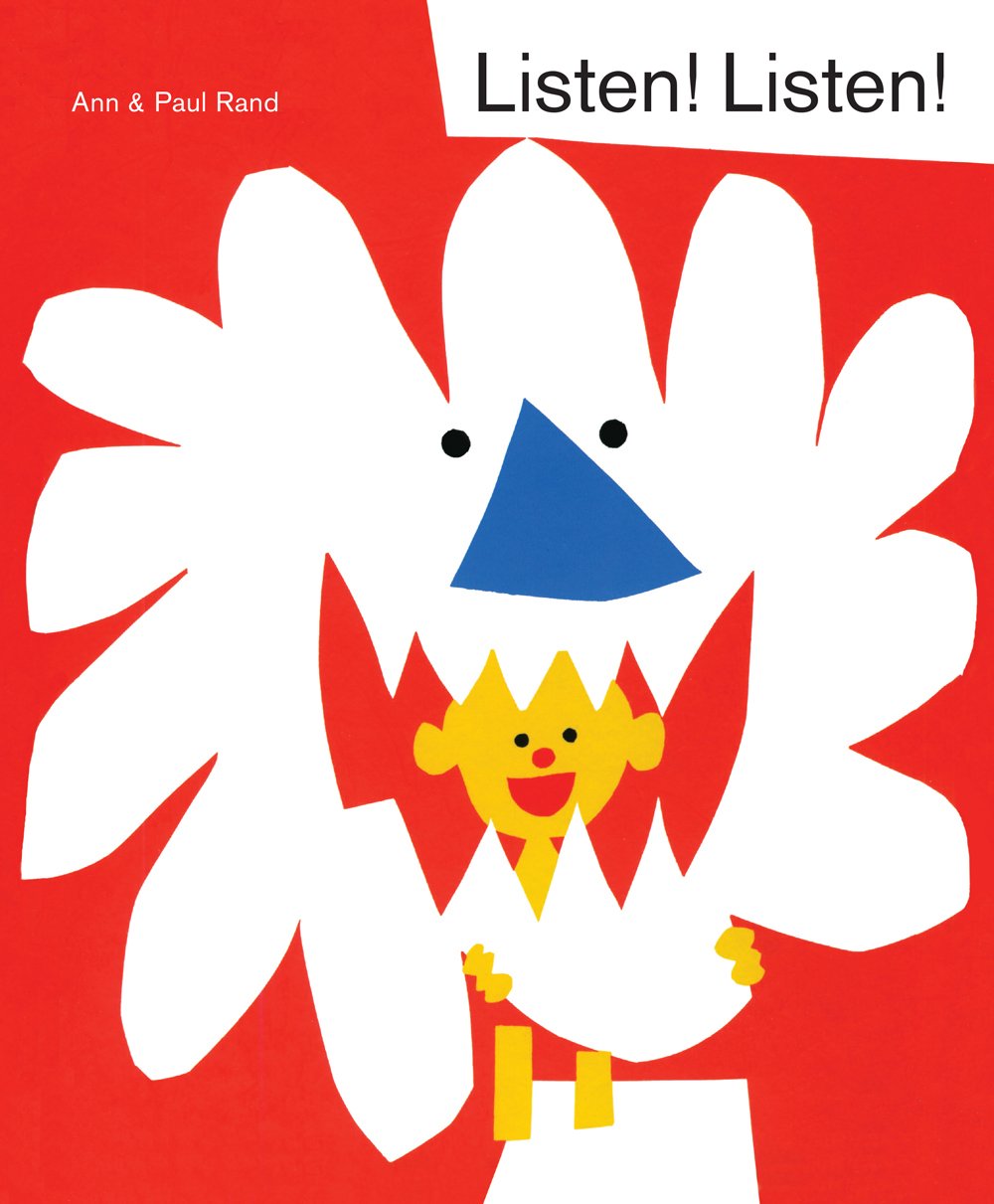 Listen! Listen!: Ann and Paul Rand: 1 book