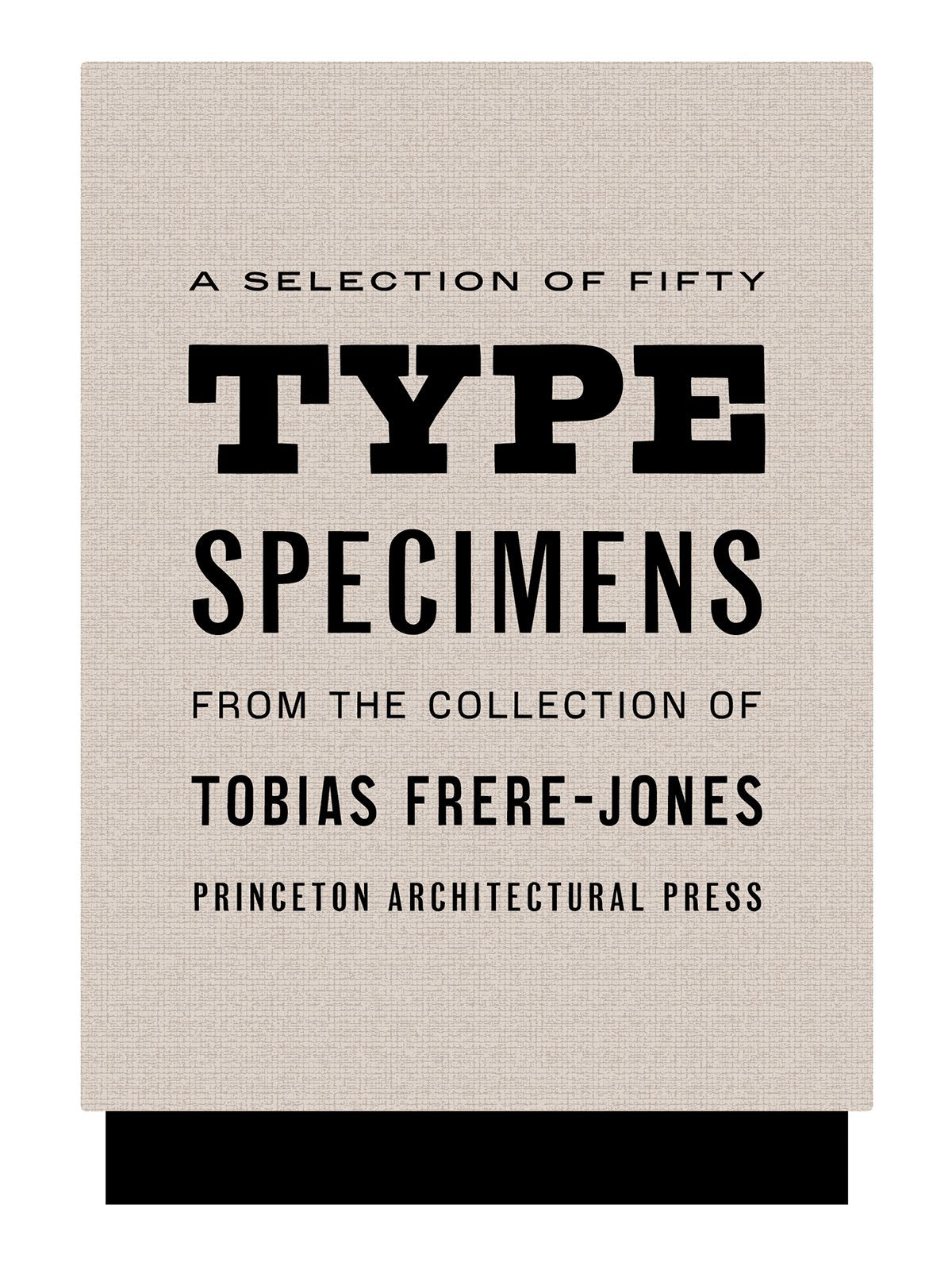Fifty Type Specimens From the Collection of Tobias Frere-Jones Film, Art & Culture