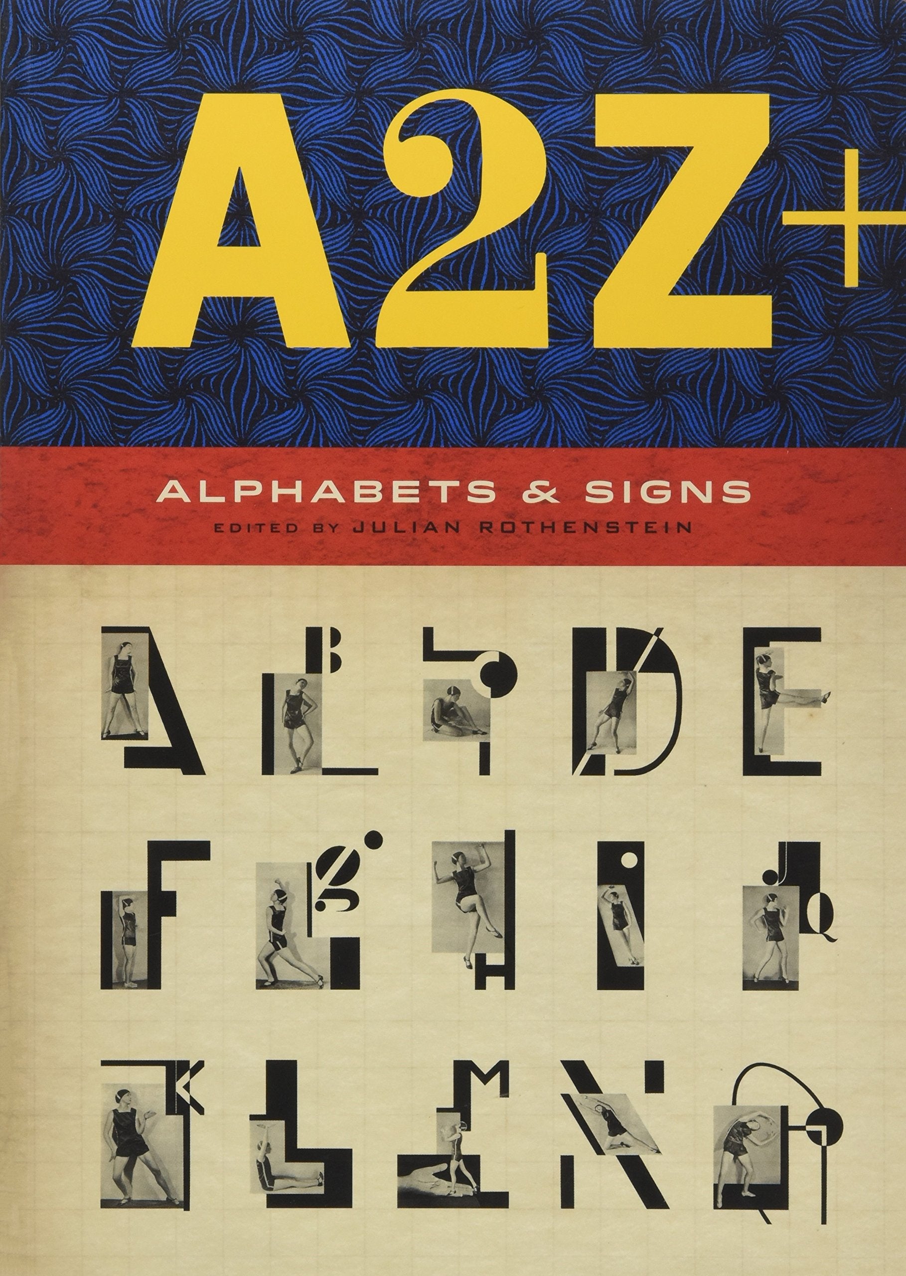A2Z+ Alphabets & Other Signs: (revised and expanded with over 100 new pages, the ultimate collection of fascinating alphabets, fonts, emblems, letters and signs) Business, Finance & Career