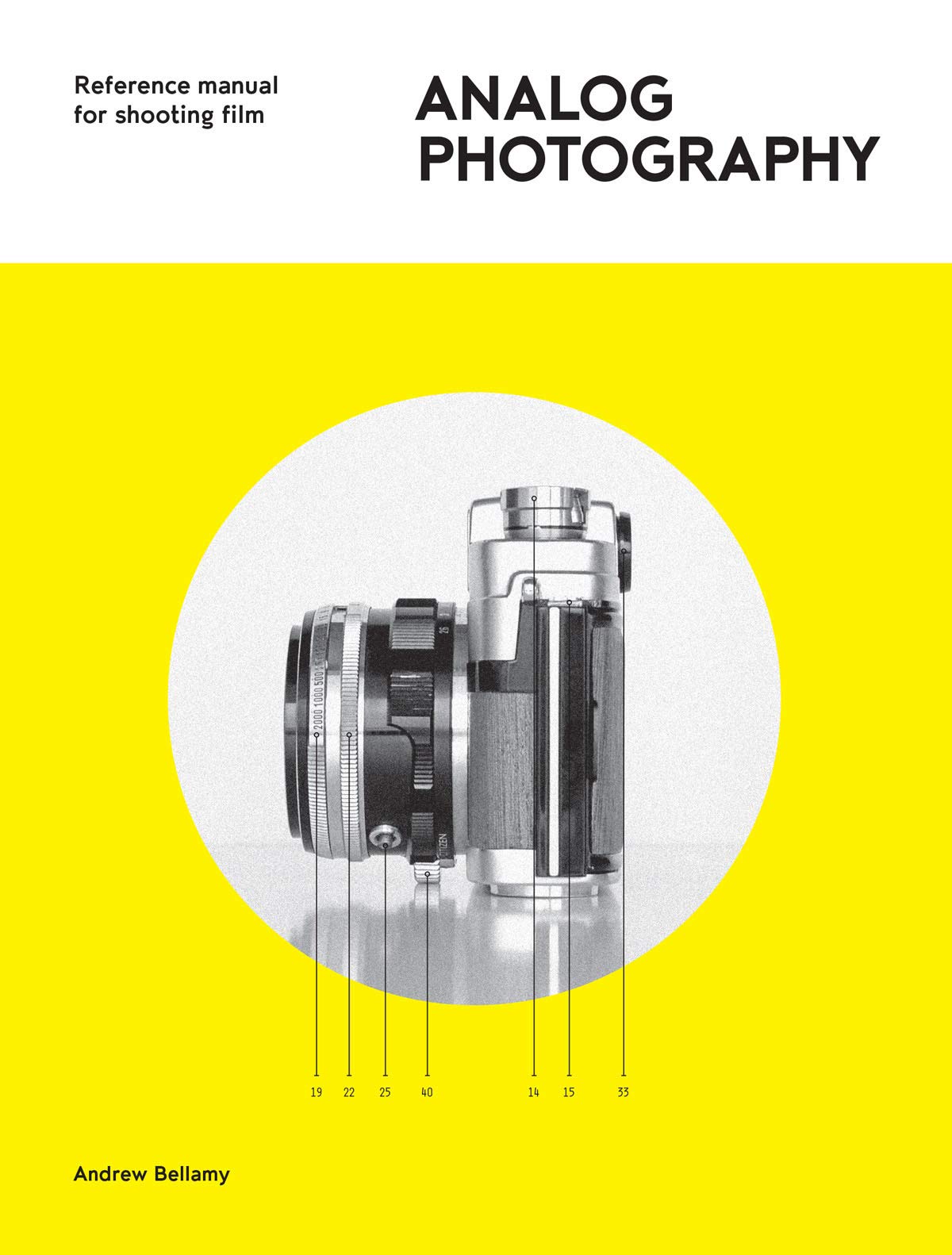 Analog Photography: Reference Manual for Shooting Film Social Sciences