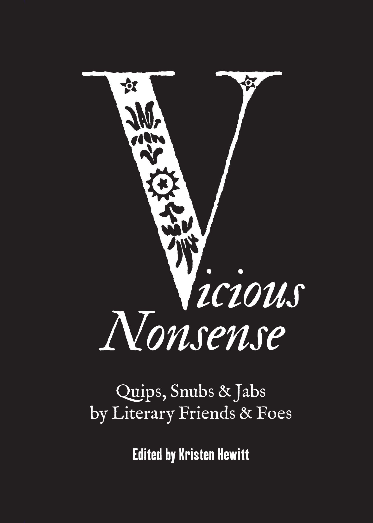 Vicious Nonsense: Quips, Snubs & Jabs by Literary Friends & Foes Contemporary literature