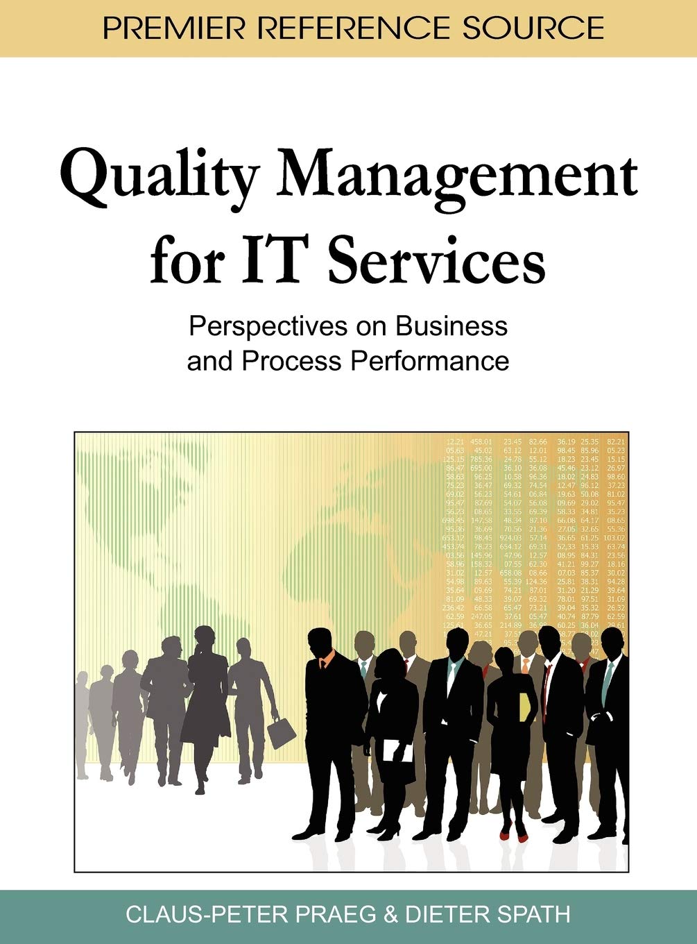 Quality Management for IT Services: Perspectives on Business and Process Performance (Advances in Logistics, Operations, and Management Science) Law