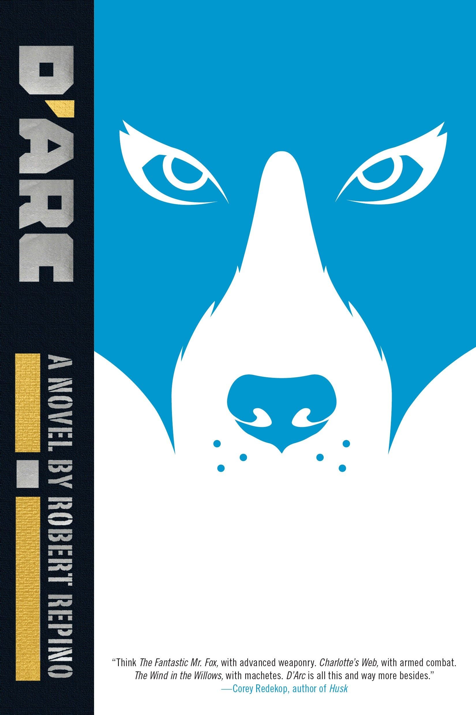 D'Arc: A Novel by Robert Repino (War with No Name, Band 2) Poetry
