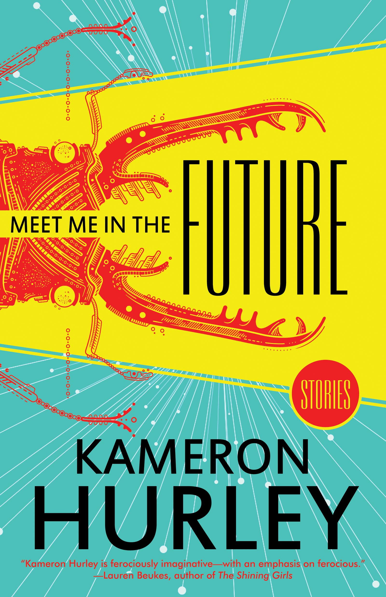 Meet Me in the Future: Stories Essays & Short Stories